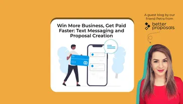Win More Business, Get Paid Faster: Text Messaging and Proposal Creation