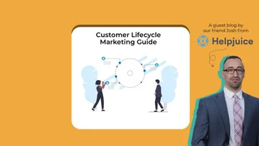 Customer Lifecycle Marketing Guide: 24 Strategies to Help You Acquire & Retain More Customers